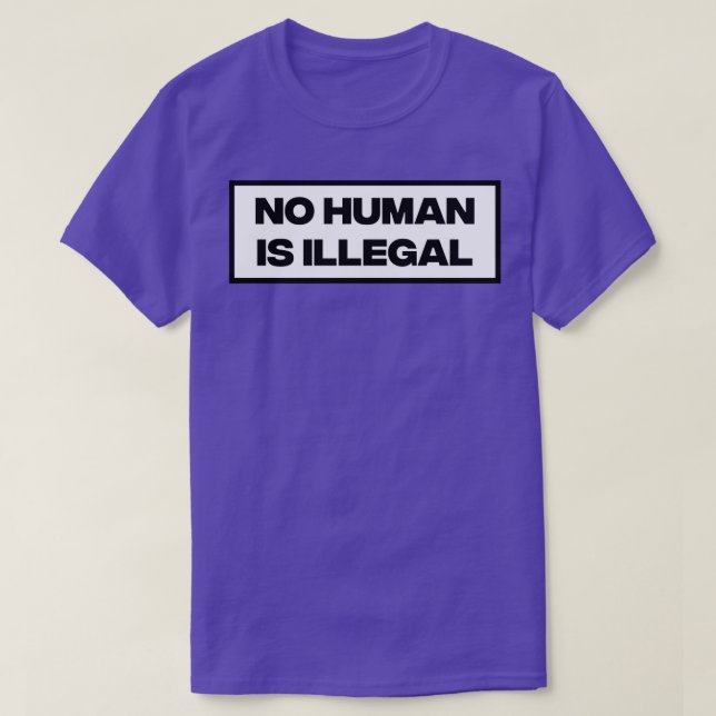 T-shirt Aucun être humain n'est illégal2 (Design devant)