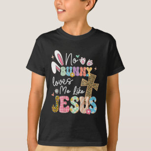 T-shirt Aucun lapin ne m'aime comme Jésus Pâques chrétien