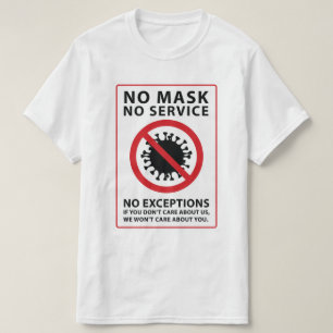 T-shirt aucun masque aucun service aucune exception