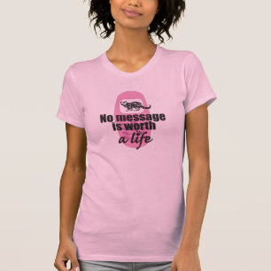 T-shirt Aucun message ne vaut une vie