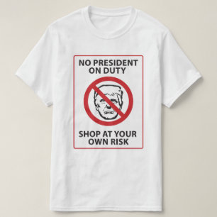 T-shirt aucun président en service à vos risques et périls