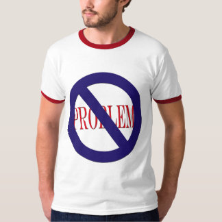 T-shirt aucun problème