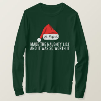 T-shirt Aucun Regret N'A Fait La Mauvaise Liste Noël