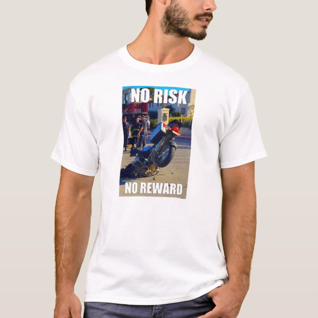 T-SHIRT AUCUN RISQUE, AUCUNE RÉCOMPENSE (Devant)