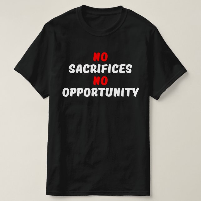 T-SHIRT AUCUN SACRIFICE AUCUNE OCCASION (Design devant)