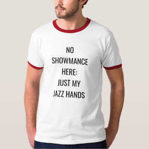 T-shirt "Aucun Showmance ici : Juste mon jazz remet le"