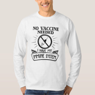 T-shirt Aucun vaccin nécessaire pour l'impression de vacci
