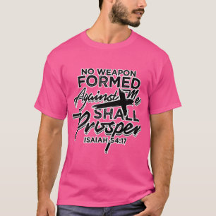 T-shirt Aucune Arme Formée Contre Moi Ne Doit