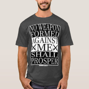T-shirt Aucune Arme Formée Contre Moi Prospère Christia