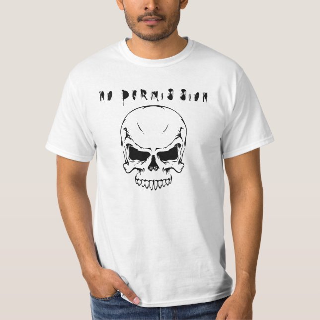 T-shirt aucune autorisation (Devant)