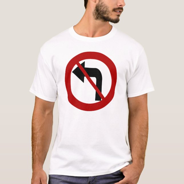 T-shirt Aucune chemise de virage à gauche (Devant)