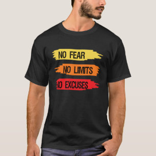 T-shirt Aucune Crainte Aucune Limite Aucune Citation Motiv