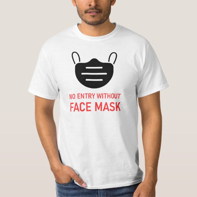 T-shirt Aucune entrée sans masque facial (Devant)