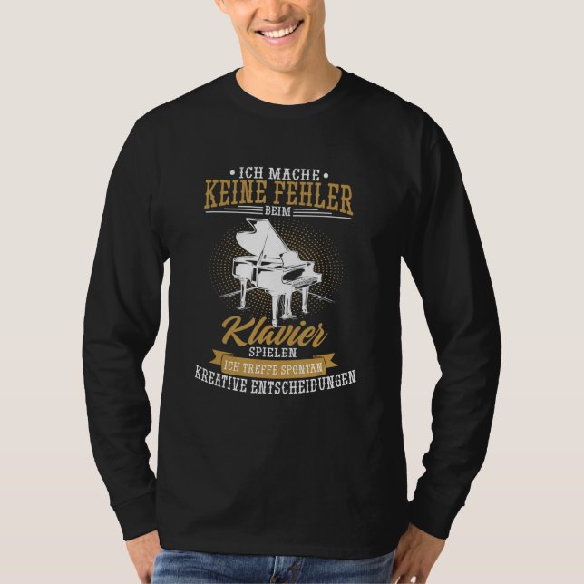 T-shirt Aucune Erreur Lors De La Lecture Du Pianiste Piano (Devant)