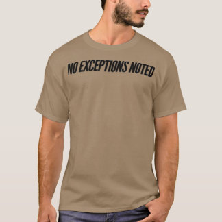 T-shirt Aucune exception notée