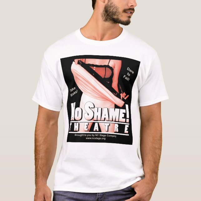 T-shirt Aucune fille de théâtre de honte (Devant)