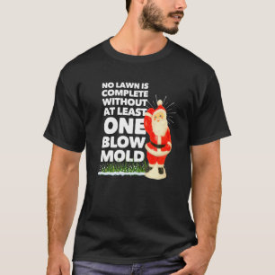 T-shirt Aucune Pelouse N'Est Complète Sans Au Moins Un Moi