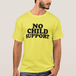 T-shirt Aucune pension alimentaire pour les enfants