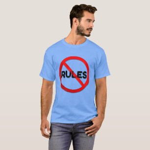 T-shirt Aucune règle