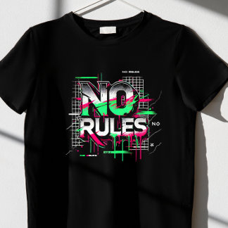 T-shirt Aucune règle