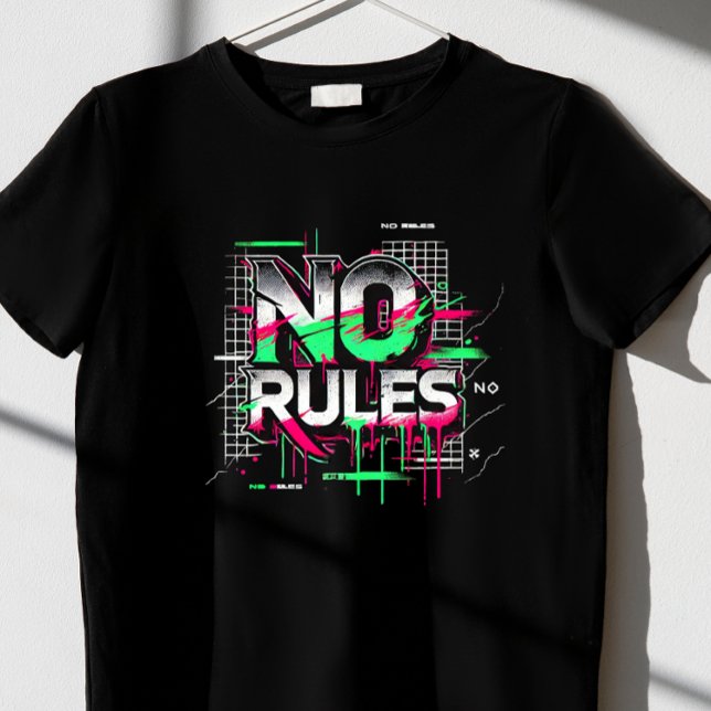 T-shirt Aucune règle (Créateur téléchargé)