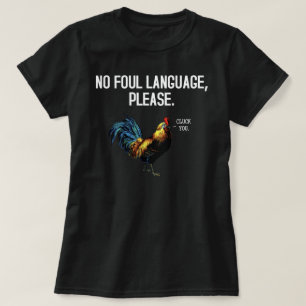 T-shirt Aucune volaille de langage grossier