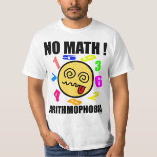 T-shirt Aucunes maths ! Arithmophobia