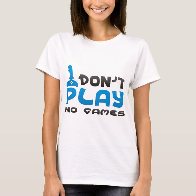 T-shirt Aucuns accessoires de jeux (Devant)