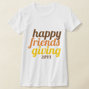 T-shirt Audacieuse typographie Happy Friendsgiving automne