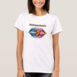 T-shirt Audiologie Puissance : Concepteur de défense de la