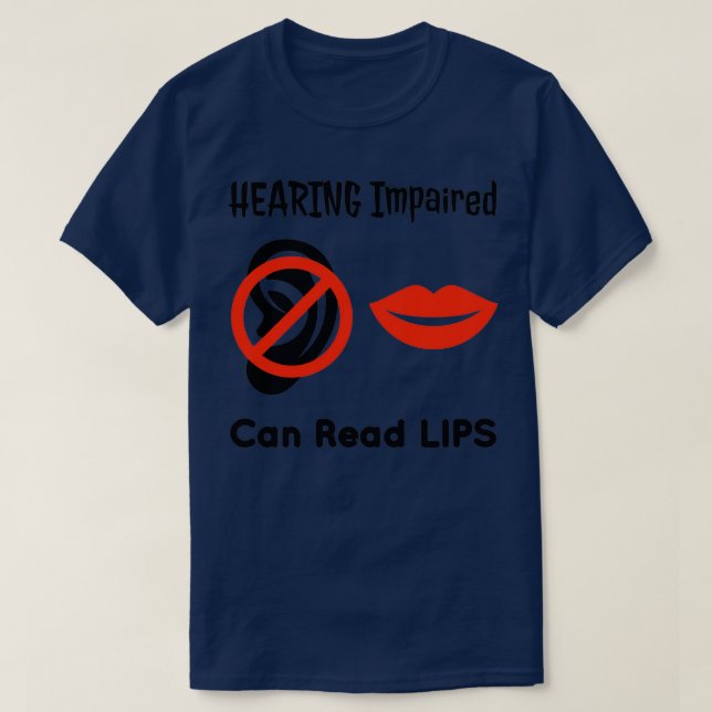 T-shirt Auditif déficient peut lire les lèvres ASL Support (Design devant)