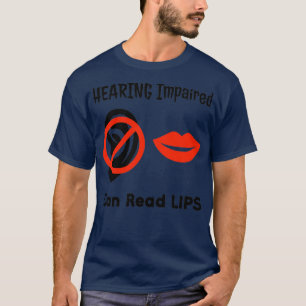 T-shirt Auditif déficient peut lire les lèvres ASL Support