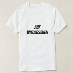 T-shirt Auf Wiedersehen   Au revoir