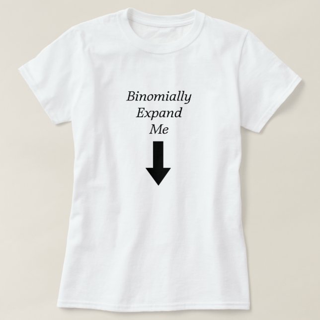 T-shirt Augmentez-binomialement moi (Design devant)