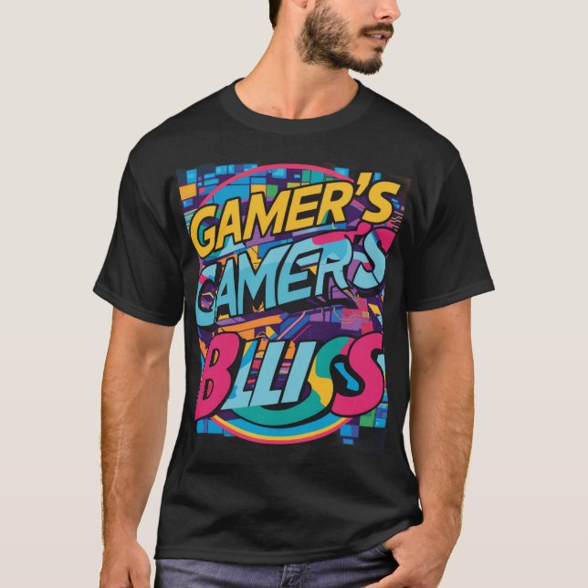T-shirt Augmentez votre style avec "Gamer's Bliss" (Zazzle (Devant)
