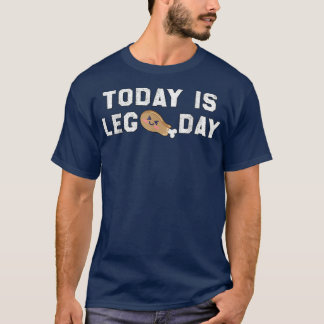 T-shirt Aujourd'hui est jour de jambe, drôle de fitness & 