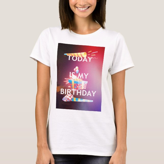 T-shirt Aujourd'hui est mon art d'anniversaire (Devant)