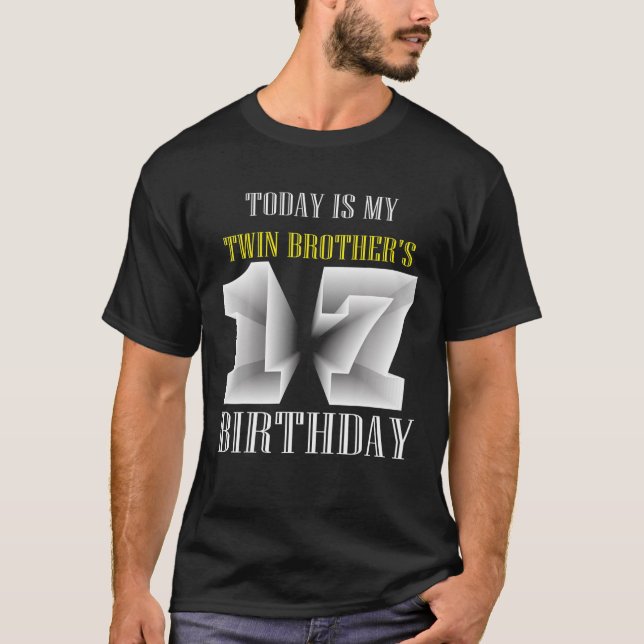 T-shirt Aujourd'hui est mon frère jumeau 17e fête d'annive (Devant)