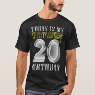 T-shirt Aujourd'hui est mon frère Triplet 20e anniversaire