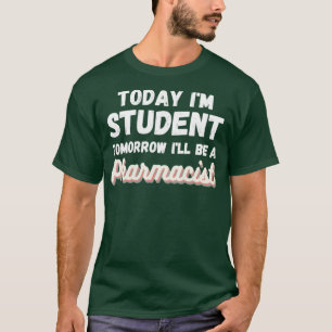 T-shirt Aujourd'hui Ix27m étudiant Demain ix27ll être une 