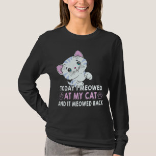 T-shirt Aujourd'Hui, Je Me Suis Rencontré À Mon Chat Et Il