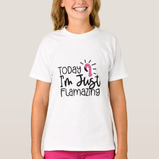 T-shirt Aujourd'hui je ne fais que flamazing - Fun Flamant