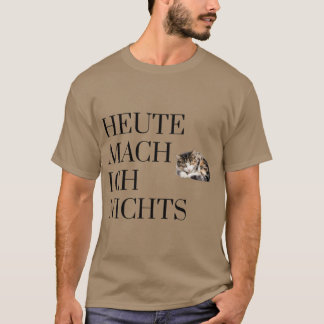 T-shirt Aujourd'hui je ne fais rienIllustration de chat dr