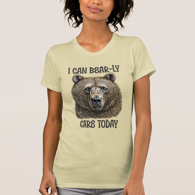 T-shirt Aujourd'Hui, Je Peux M'Occuper De L'Ours | Jeu d'o (Devant)