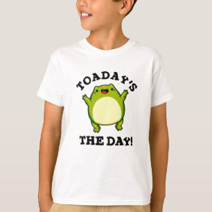 T-shirt Aujourd'Hui Le Jour Drôle Toad Pun
