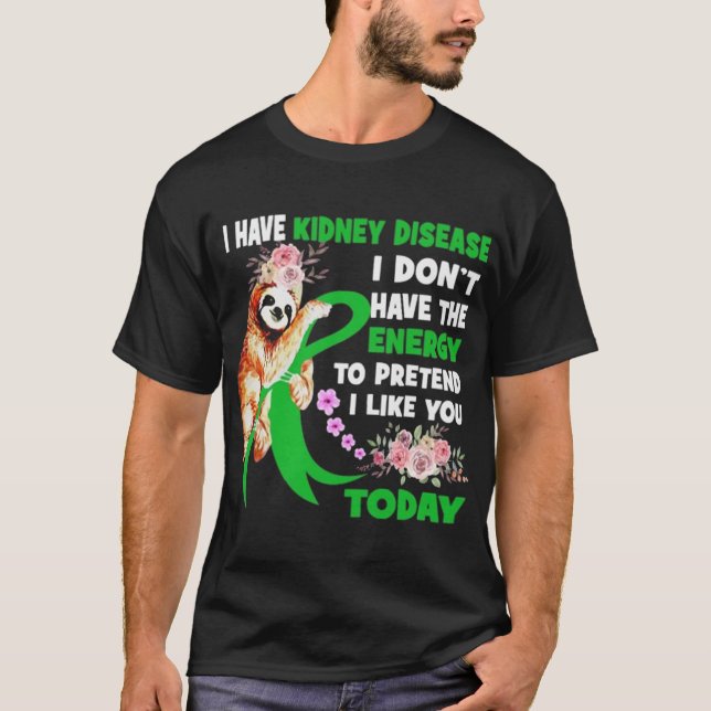 T-shirt Aujourd'hui Maladie rénale (Devant)