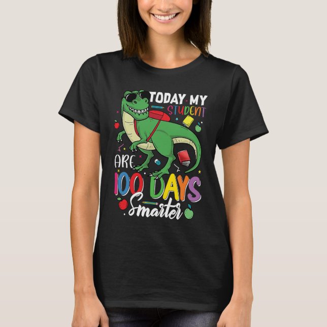 T-shirt Aujourd'Hui Mon Étudiant Est 100 Jours Plus Intell (Devant)