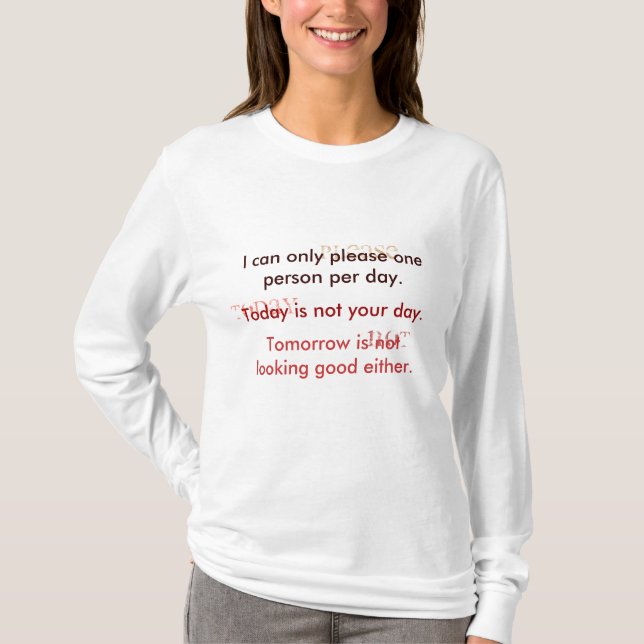 T-shirt Aujourd'hui n'est pas votre jour (Devant)