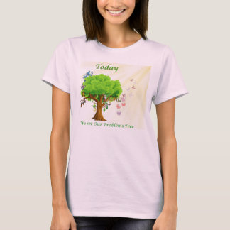 T-shirt Aujourd'Hui, Nous Libérons Nos Problèmes