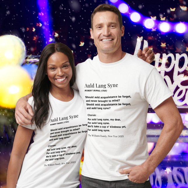 T-shirt Auld Lang Syne Lyrics New Year Party Personalized (A t-shirt featuring the first verse and chorus of "Old Lang Syne", ideal for New Year celebrations)